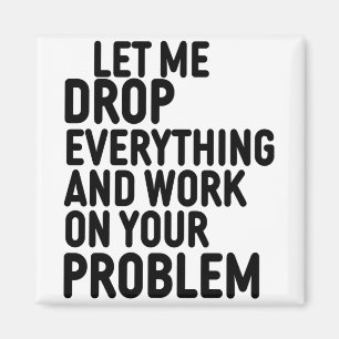 Aimant Laisse-moi tout laisser tomber