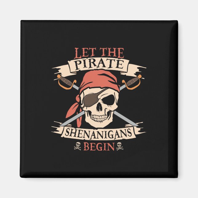 Aimant Laisser Les Shenanigans Pirates Commencer Le Crâne (Devant)