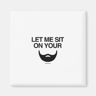 AIMANT LAISSEZ-MOI M'ASSEOIR SUR VOTRE BARRE