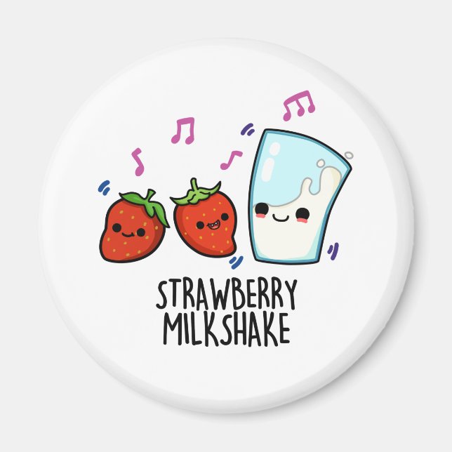 Aimant Lait fraise Shake Funny Food Pun (Devant)