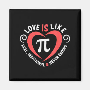 Aimant L'amour est comme le Pi T-shirt de la Saint-Valent