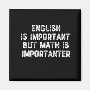 Aimant L'Anglais Est Important, Mais Les Maths Sont Impor