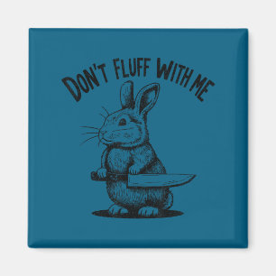Aimant Lapin de Pâques citation chemise n'enfle pas