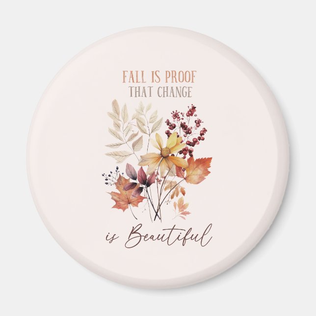 Aimant L'Automne Est La Preuve Que Le Changement Est Beau (Devant)