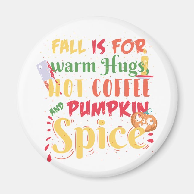 Aimant L'Automne Est Pour Les Hugs Chauds Café Chaud Et É (Devant)