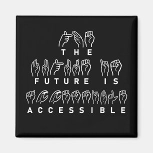 Aimant L'avenir est accessible ASL Sign Language