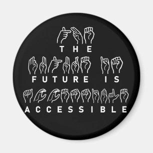 Aimant L'avenir est accessible ASL Sign Language
