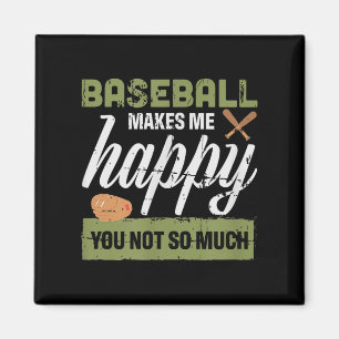 Aimant Le baseball me rend heureux, vous pas tant que ça