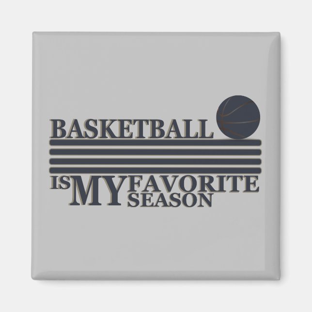 Aimant Le basket-ball est ma saison préférée avec la ball (Devant)