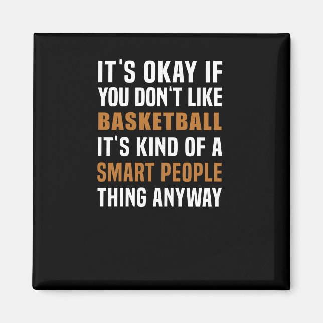 Aimant Le Basket-Ball Est Une Chose Intelligente Pour Les (Devant)