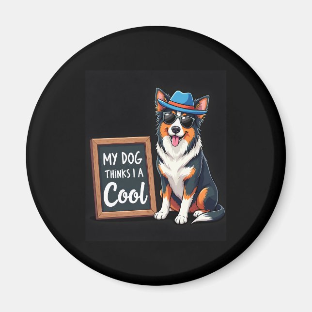 Aimant Le berger australien My Dog pense que je suis Cool (Devant)
