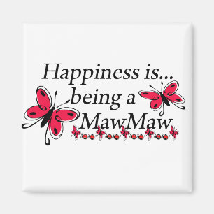 Aimant Le bonheur est d'être un papillon MawMaw