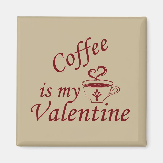 Aimant Le café est ma valentine drôle (Devant)