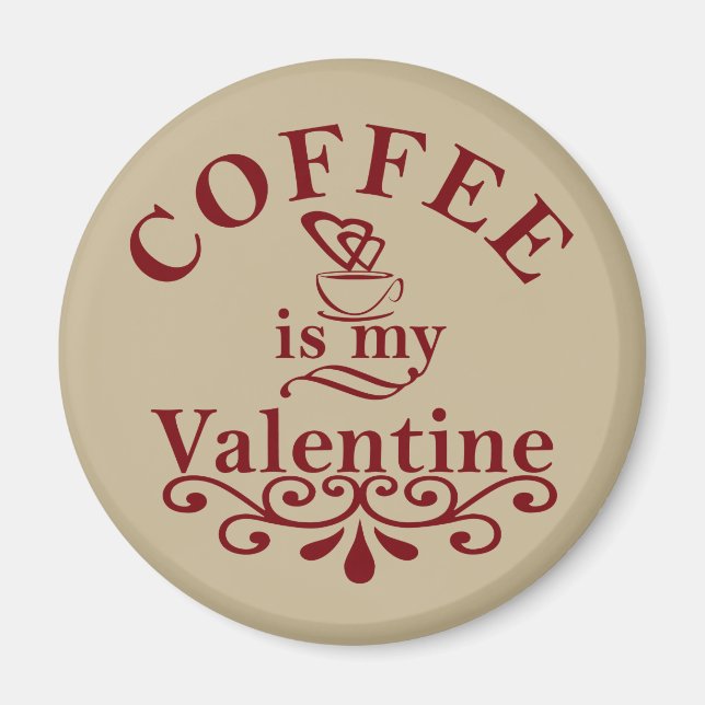 Aimant Le café est ma valentine drôle (Devant)