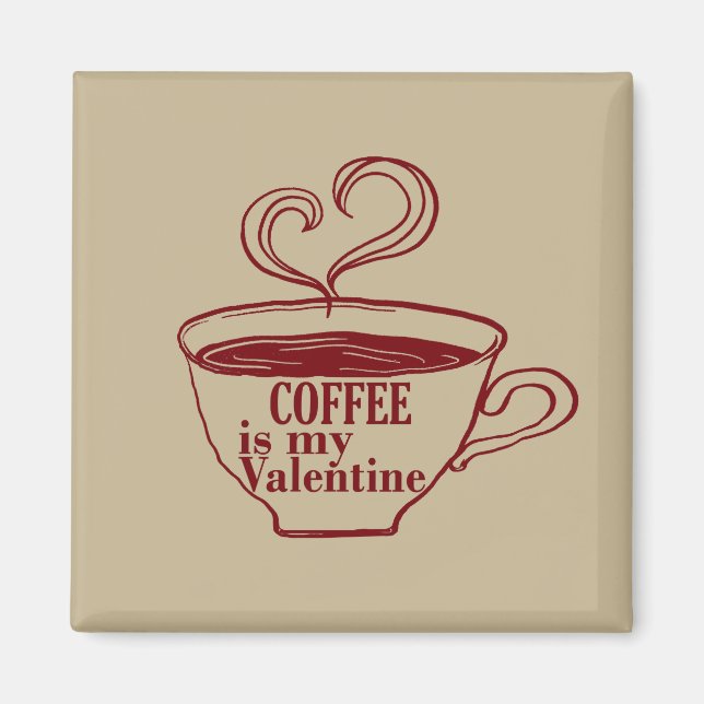 Aimant Le café est ma valentine drôle (Devant)