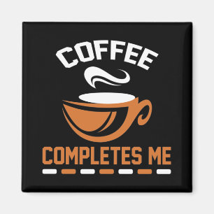 Aimant Le café me complète