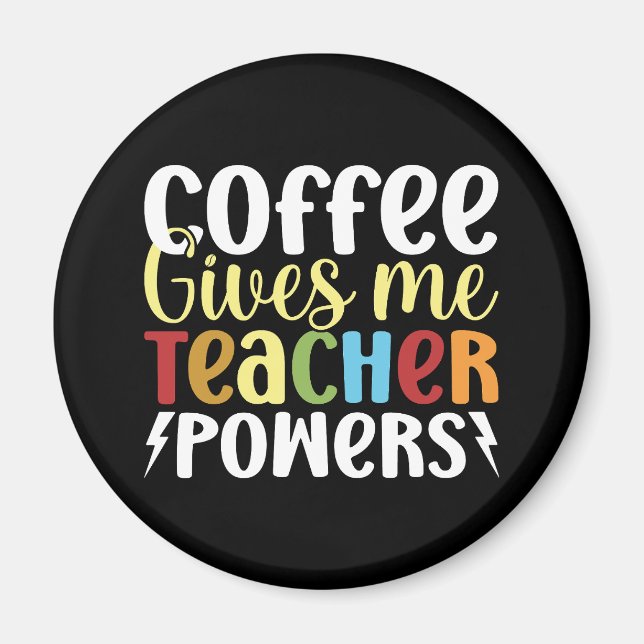 Aimant Le Café Me Donne Des Pouvoirs D'Enseignant (Devant)