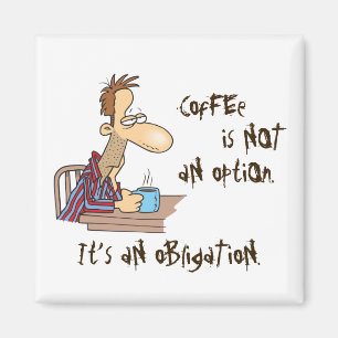 Aimant Le café n'est pas une option