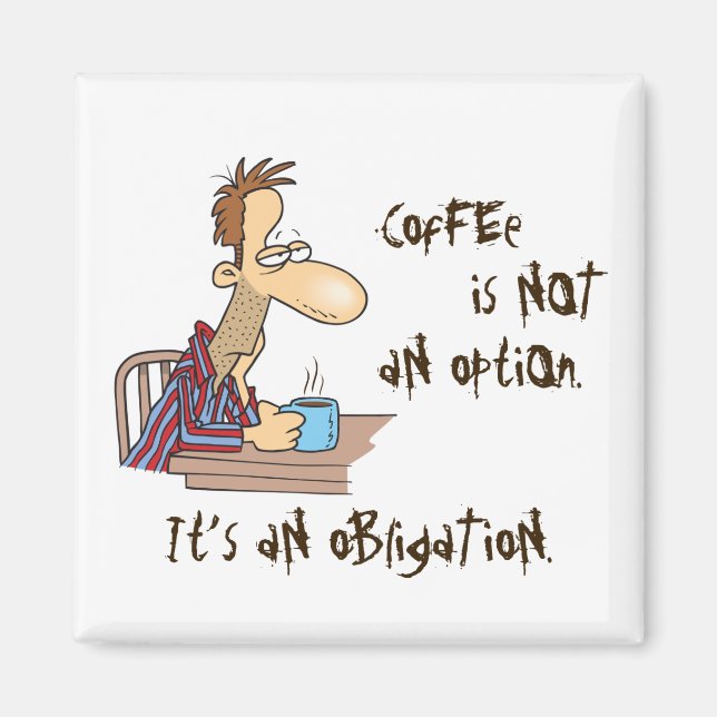 Aimant Le café n'est pas une option (Devant)