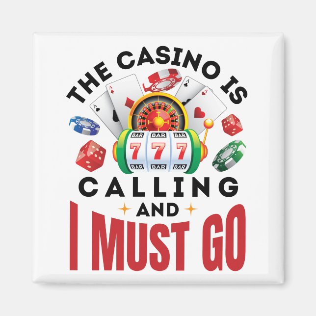 Aimant Le Casino appelle et je dois aller amusant joueur (Devant)