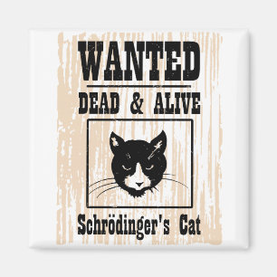 Aimant Le chat Recherché de Schrodinger