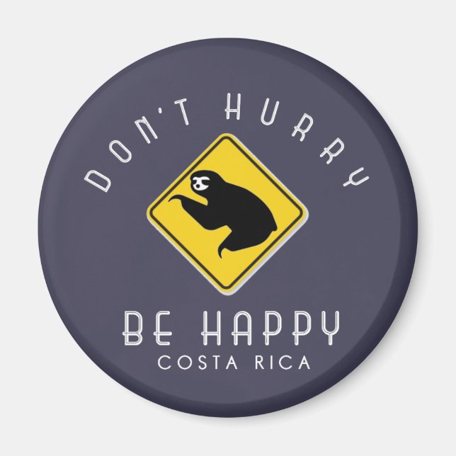 Aimant Le Costa Rica ne se dépêche pas d'être heureux Slo (Devant)