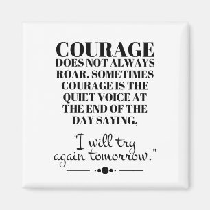 Aimant Le Courage N'Est Pas Toujours Roar