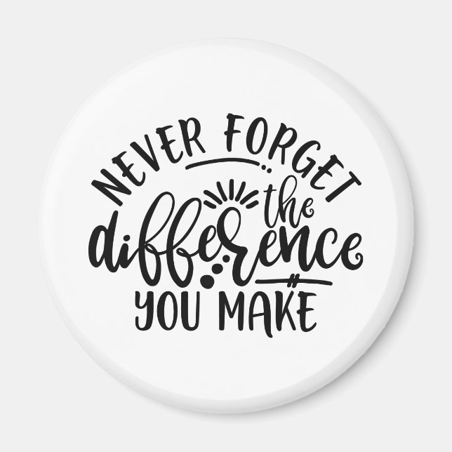 Aimant Le Design Enseignant N'Oublie Jamais La Différence (Devant)