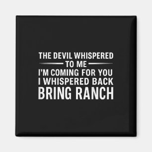 Aimant Le Diable M'A Dit Que Je Venais Pour Toi, Je Suis 