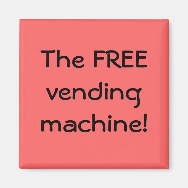 Aimant Le distributeur automatique GRATUIT ! (Devant)