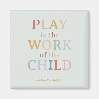 Aimant Le jeu est l'oeuvre de l'enfant Maria Montessori