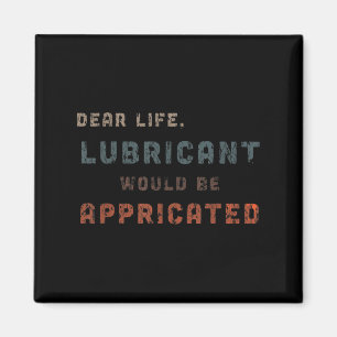 Aimant Le lubrifiant Vintage pour la vie en état de détre
