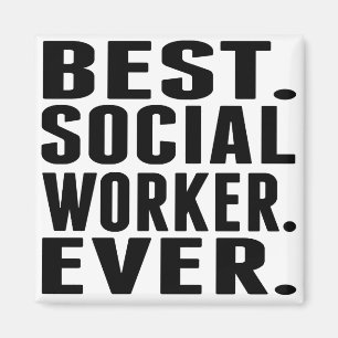 Aimant Le meilleur. Assistant social. Jamais