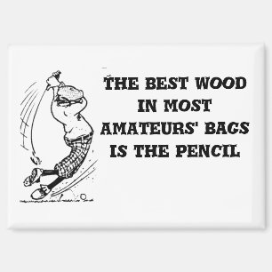 Aimant "Le meilleur bois"