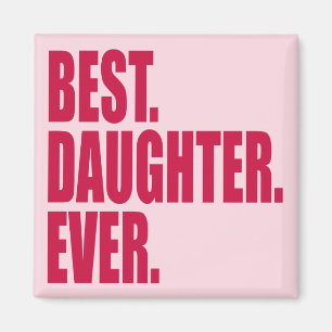 Aimant Le meilleur. Fille. Jamais.(rose)