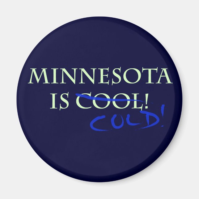 Aimant Le Minnesota est Cool - et froid ! (Devant)