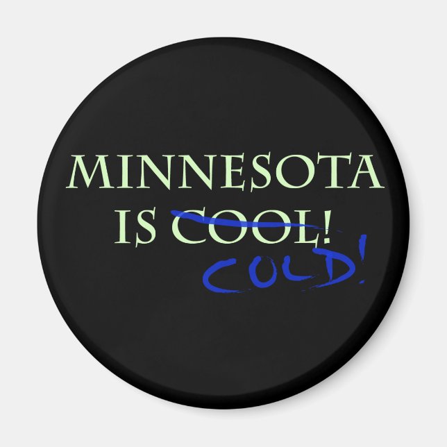 Aimant Le Minnesota est Cool - et froid ! (Devant)