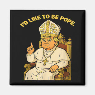 Aimant Le pape Trump drôle Trump Vatican Christian Retro