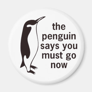 Aimant Le Pingouin Dit Que Vous Devez Y Aller Maintenant