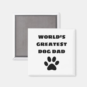 Aimant Le plus grand papa de chien du monde texte personn