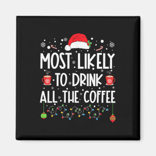 Aimant Le Plus Probable À Boire Tout Le Café Amusant Fami