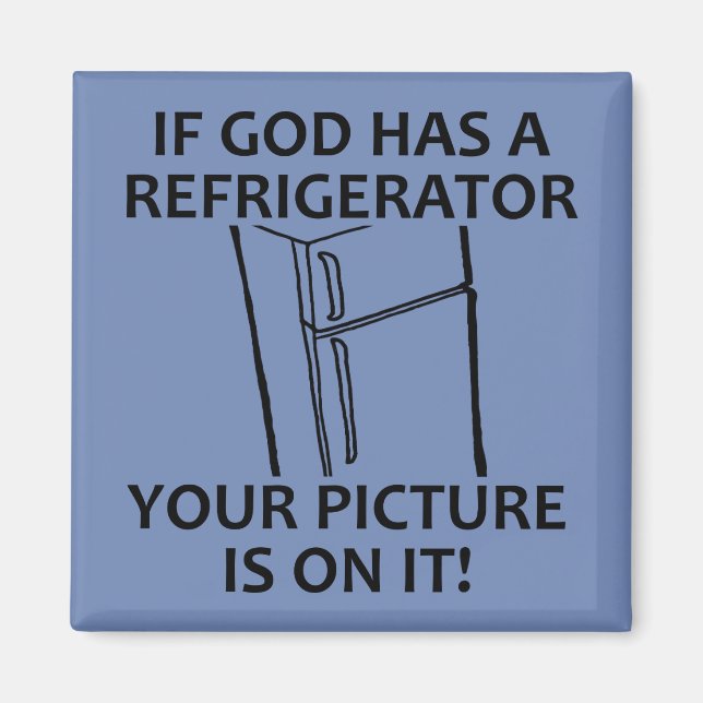 Aimant Le réfrigérateur de Dieu chrétien Votre image (Devant)