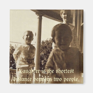 Aimant Le rire est la distance la plus courte entre 2 per