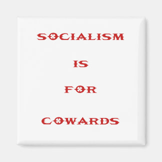 Aimant le socialisme est pour les lâches