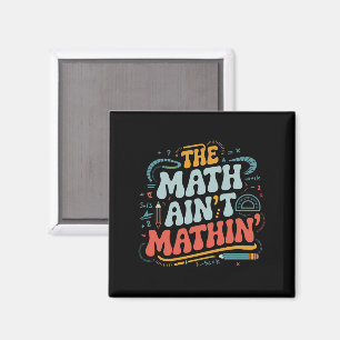 Aimant Le spectacle mathématique n'est pas mathématique M