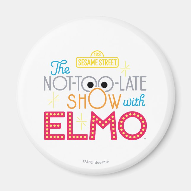 Aimant Le spectacle pas trop tard avec Elmo (Devant)