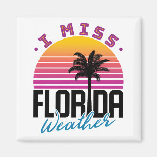 Aimant Le temps de la Floride me manque