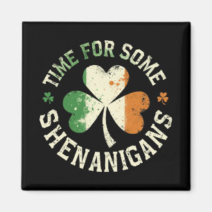 Aimant Le temps de la Saint Patrick pour certains Shenani