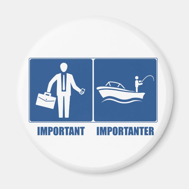 Aimant Le Travail Est Important, La Pêche Est Importante (Devant)