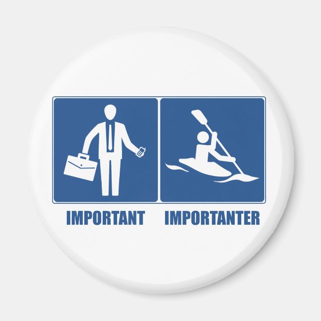 Aimant Le Travail Est Important, Le Kayak Est Important (Devant)